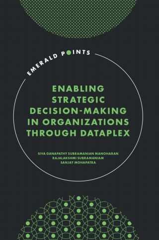 Omslagafbeelding: Enabling Strategic Decision-Making in Organizations through Dataplex 9781804550526