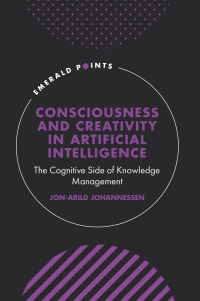صورة الغلاف: Consciousness and Creativity in Artificial Intelligence 9781804551622