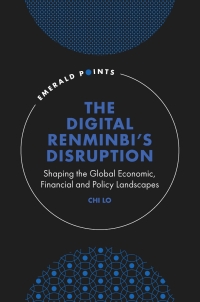 صورة الغلاف: The Digital Renminbi’s Disruption 9781804553312