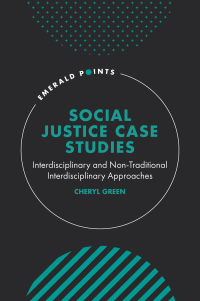 صورة الغلاف: Social Justice Case Studies 9781804557471