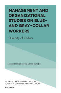 Cover image: Management and Organizational Studies on Blue & Grey Collar Workers 9781804557556