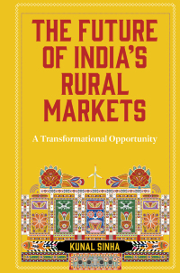 Imagen de portada: The Future of India’s Rural Markets 9781804558232