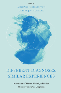 Cover image: Different Diagnoses, Similar Experiences 9781804558492