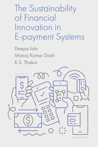 Imagen de portada: The Sustainability of Financial Innovation in E-Payment Systems 9781804558850