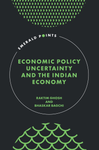 Cover image: Economic Policy Uncertainty and the Indian Economy 9781804559376