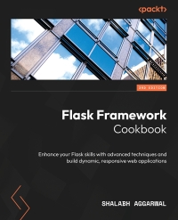 Cover image: Flask Framework Cookbook 3rd edition 9781804611104