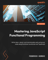 Omslagafbeelding: Mastering JavaScript Functional Programming 3rd edition 9781804610138