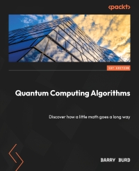 صورة الغلاف: Quantum Computing Algorithms 1st edition 9781804617373