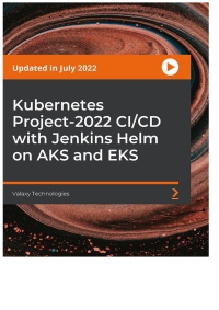 Immagine di copertina: Kubernetes Project-2022 CI/CD with Jenkins Helm on AKS and EKS 1st edition 9781804611166