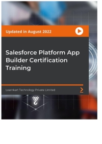 Titelbild: Salesforce Platform App Builder Certification Training 1st edition 9781804611197