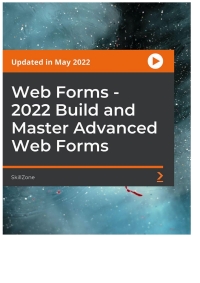 Omslagafbeelding: Web Forms - 2022 Build and Master Advanced Web Forms 1st edition 9781804611333