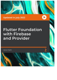 صورة الغلاف: Flutter Foundation with Firebase and Provider 1st edition 9781804611449