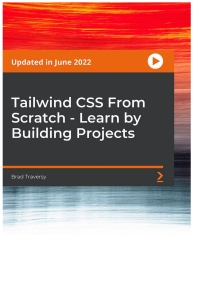 Omslagafbeelding: Tailwind CSS From Scratch - Learn by Building Projects 1st edition 9781804611630