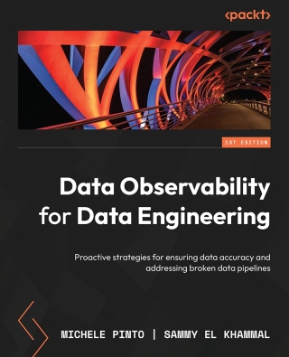 Cover image: Data Observability for Data Engineering 1st edition 9781804616024