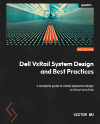 Immagine di copertina: Dell VxRail System Design and Best Practices 1st edition 9781804617700