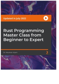 Omslagafbeelding: Rust Programming Master Class from Beginner to Expert 1st edition 9781804612187