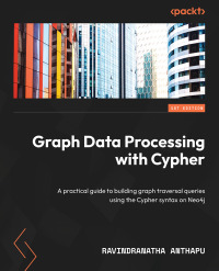 Cover image: Graph Data Processing with Cypher 1st edition 9781804611074