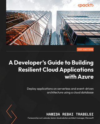 Cover image: A Developer's Guide to Building Resilient Cloud Applications with Azure 1st edition 9781804611715