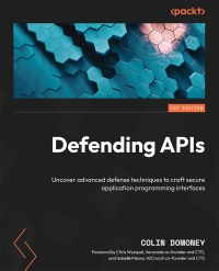 Cover image: Defending APIs 1st edition 9781804617120