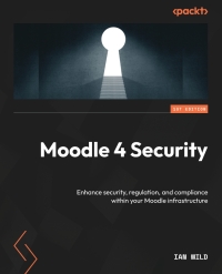 Imagen de portada: Moodle 4 Security 1st edition 9781804611661