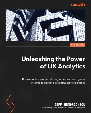 Cover image: Unleashing the Power of UX Analytics 1st edition 9781804614747