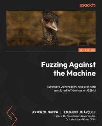 Cover image: Fuzzing Against the Machine 1st edition 9781804614976