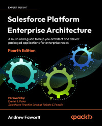 表紙画像: Salesforce Platform Enterprise Architecture 4th edition 9781804619773