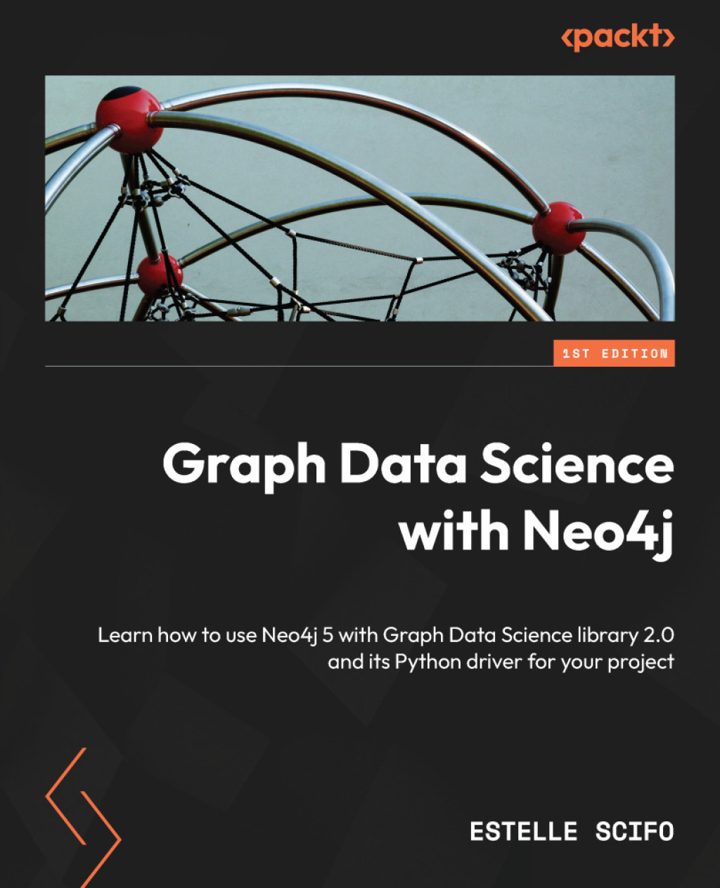 Graph Data Science with Neo4j Learn how to use Neo4j 5 with Graph Data Science library 2.0 and its Python driver for your project 1st Edition