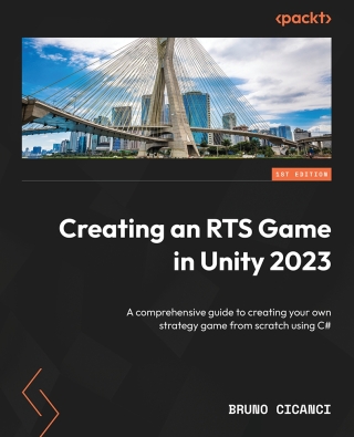 صورة الغلاف: Creating an RTS Game in Unity 2023 1st edition 9781804613245