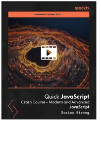 Cover image: Quick JavaScript Crash Course - Modern and Advanced JavaScript 1st edition 9781804615362