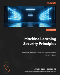 Imagen de portada: Machine Learning Security Principles 1st edition 9781804618851