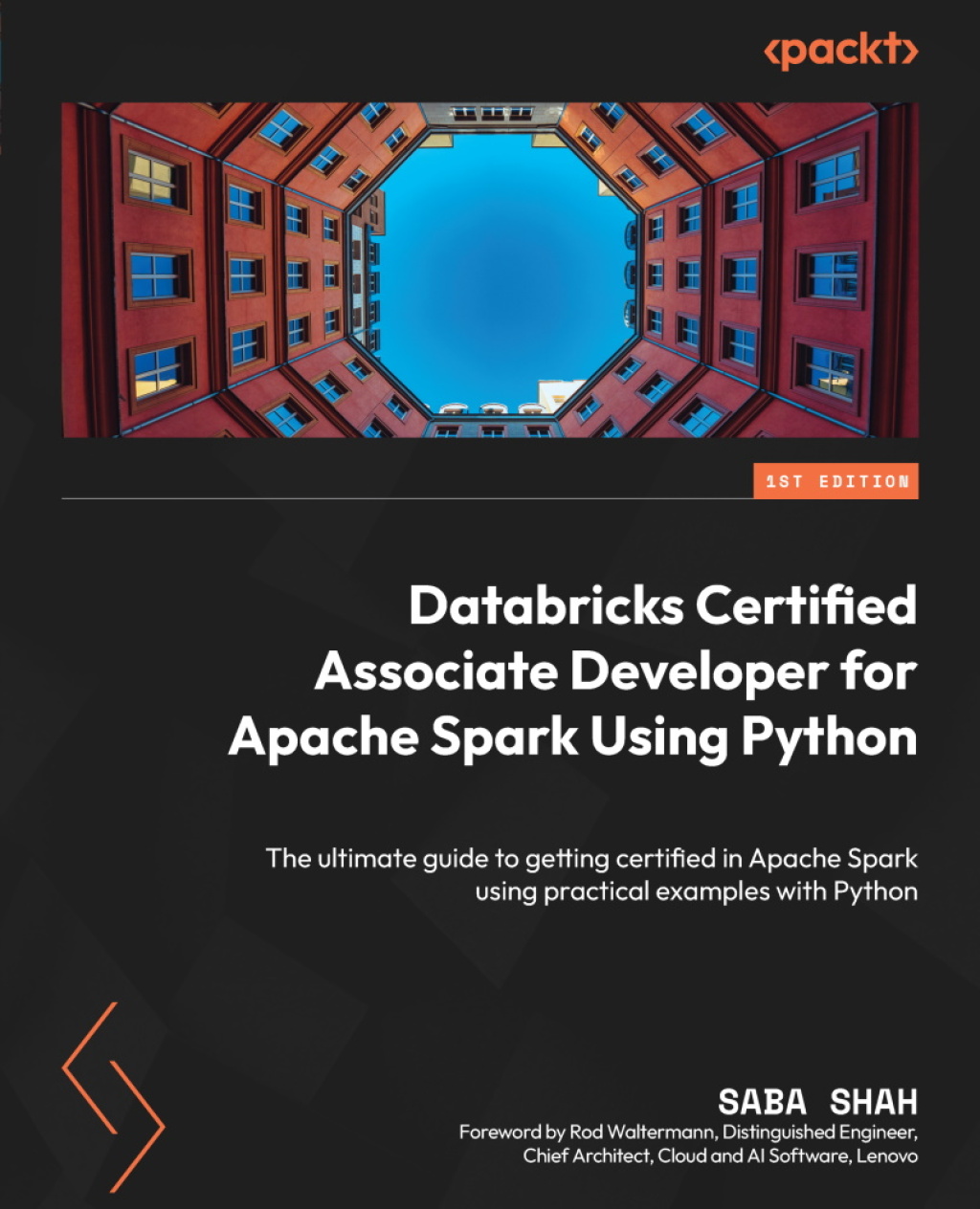 Databricks Certified Associate Developer for Apache Spark Using Python 1st Edition