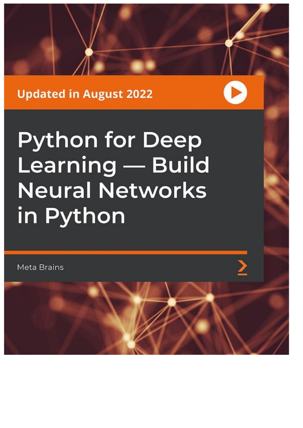 Python for Deep Learning — Build Neural Networks in Python - 1st Edition (CourseWare)