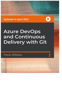 Cover image: Azure DevOps and Continuous Delivery with Git 1st edition 9781804618660