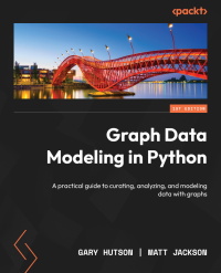 Cover image: Graph Data Modeling in Python 1st edition 9781804618035