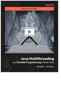 Cover image: Java Multithreading and Parallel Programming Masterclass 1st edition 9781804619377