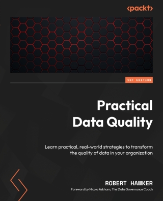 Cover image: Practical Data Quality 1st edition 9781804610787