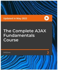 Cover image: The Complete AJAX Fundamentals Course 1st edition 9781804619926