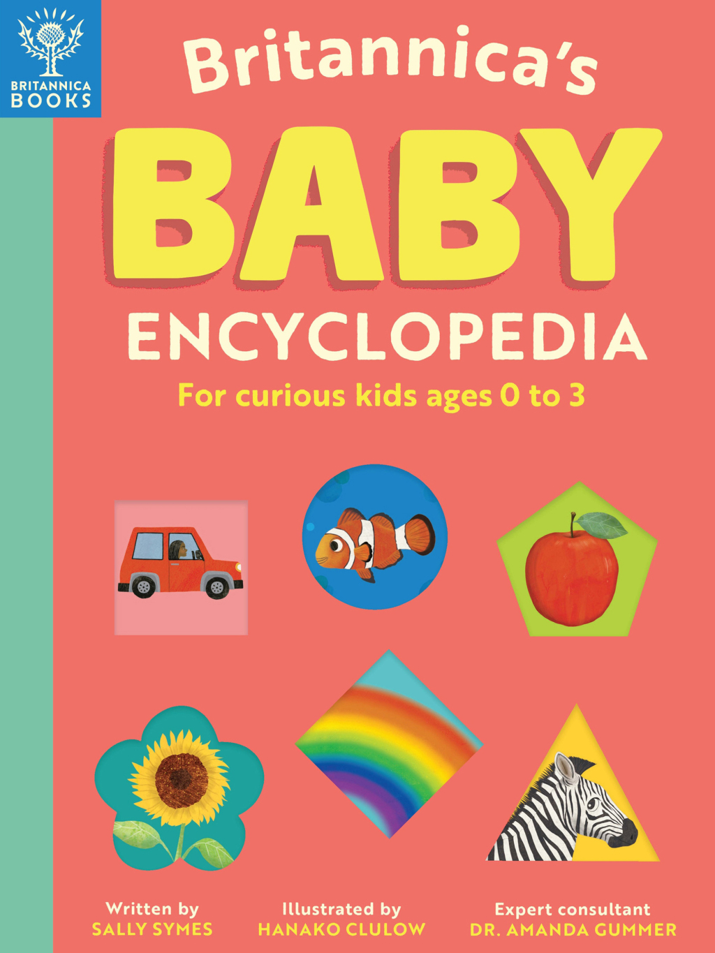 Britannica’s Baby Encyclopedia For curious kids ages 0 to 3