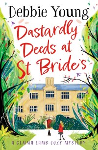 Cover image: Dastardly Deeds at St Bride's 9781804830321