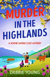 Cover image: Murder in the Highlands 9781804831281
