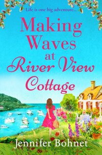 Titelbild: Making Waves at River View Cottage 9781804835012