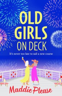 Imagen de portada: Old Girls on Deck 9781804837283