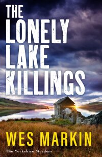 Imagen de portada: The Lonely Lake Killings 9781804837580