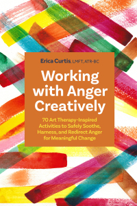 Cover image: Working with Anger Creatively 9781805010135