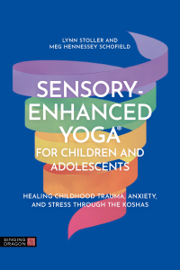 Cover image: Sensory-Enhanced Yoga® for Children and Adolescents 9781805011057