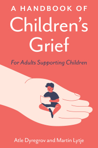 Cover image: A Handbook of Children's Grief 9781805011699