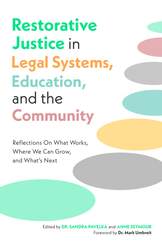 Cover image: Restorative Justice in Legal Systems, Education and the Community 9781805012511