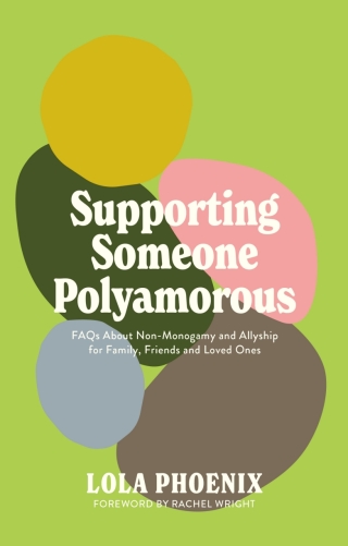 Imagen de portada: Supporting Someone Polyamorous 9781805018605