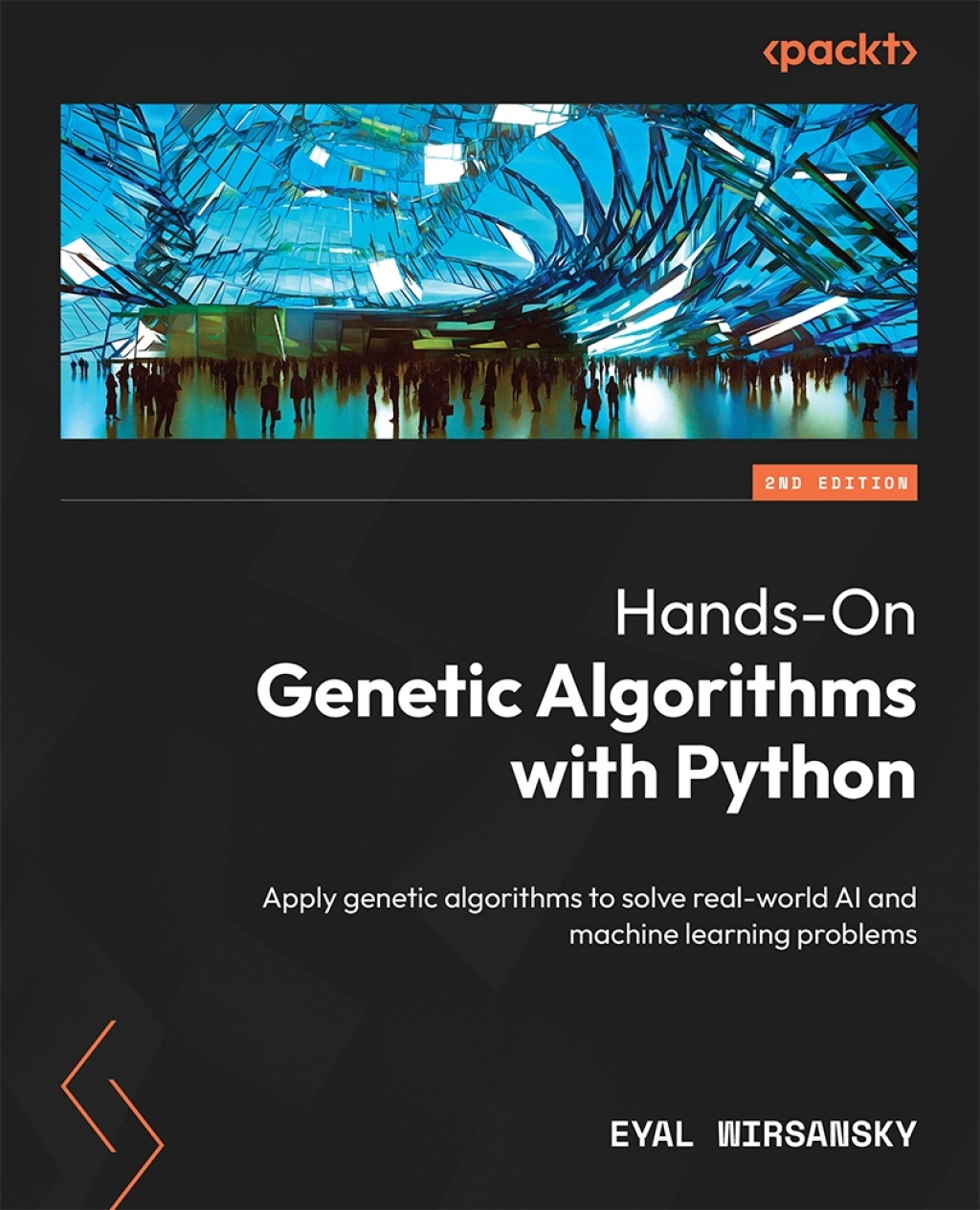 Hands-On Genetic Algorithms with Python 2nd Edition